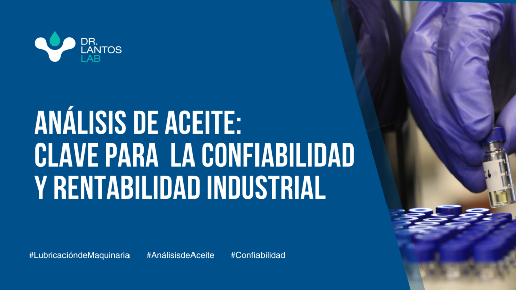 Análisis de Aceite Industrial en laboratorio