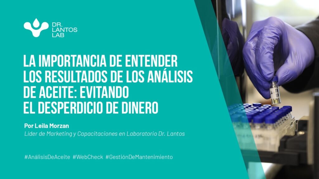 La importancia de entender los resultados de los análisis de aceite